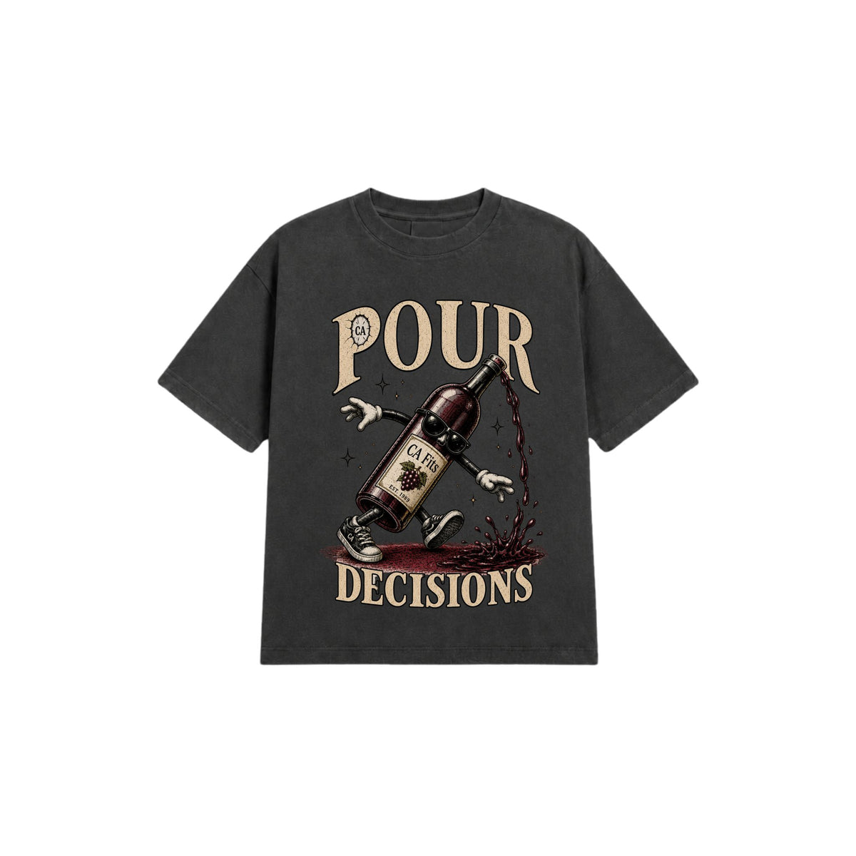 Pour Decisions Tee